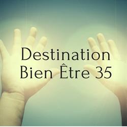 Destination Bien etre 35, Liffré - Horaires d'ouverture