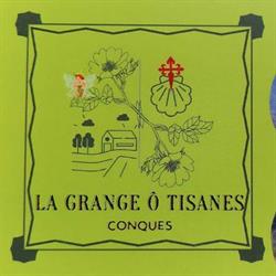 La Grange ô Tisanes, Conques - Horaires d'ouverture