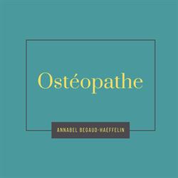 Annabel Begaud-Haeffelin Ostéopathe Logelbach, - Horaires d'ouverture