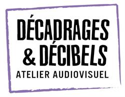 Décadrages & décibels, Nantes - Horaires d'ouverture