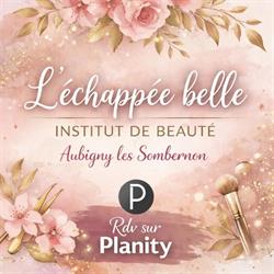 L'Echappée Belle - Institut de beauté, Sombernon - Horaires d'ouverture