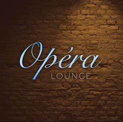 Operalounge Lyon, - Horaires d'ouverture