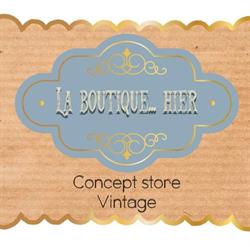 La Boutique Hier, Pontivy - Horaires d'ouverture