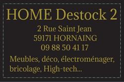 HOME Destock 2, Hornaing - Horaires d'ouverture