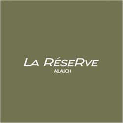 La Réserve Allauch, - Horaires d'ouverture