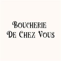Boucherie de Chez Vous, Quincampoix - Horaires d'ouverture