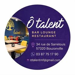 Ô Talent - Restaurant - Bar Lounge, Bouzonville - Horaires d'ouverture