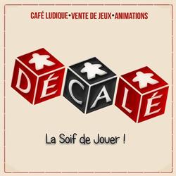 Le Décalé - Café Ludique / Boutique de jeux, Le Havre - Horaires d'ouverture