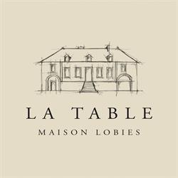 Restaurant La Table - Maison Lobies, Chevannes - Horaires d'ouverture