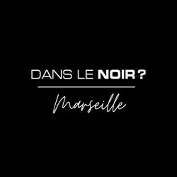 Dans le Noir ? Marseille, - Horaires d'ouverture