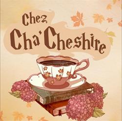 Chez Cha Cheshire, Le Mans - Horaires d'ouverture