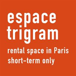 espace trigram, Paris - Horaires d'ouverture