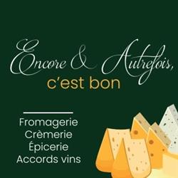 Encore et Autrefois, c'est bon, Fraize - Horaires d'ouverture