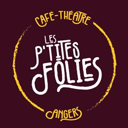 Les P'tites Folies, Angers - Horaires d'ouverture