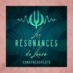 Les Résonances de Laura - Sonothérapie, La Rochefoucauld - Horaires d'ouverture