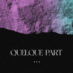Quelque part l Restaurant, Paris - Horaires d'ouverture
