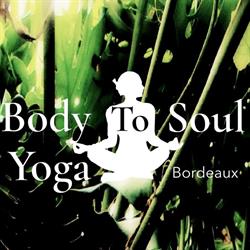Body To Soul, Bordeaux - Horaires d'ouverture