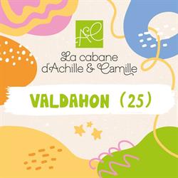 La Cabane d'Achille & Camille, Valdahon - Horaires d'ouverture