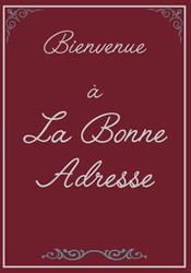 La Bonne Adresse, Villey-Saint-Étienne - Horaires d'ouverture