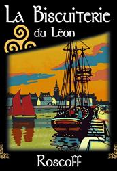 Biscuiterie du Léon, Roscoff - Horaires d'ouverture