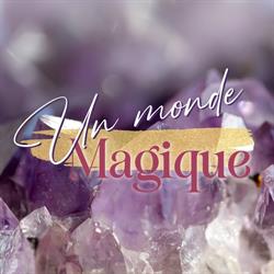 Un monde magique, Moirans - Horaires d'ouverture