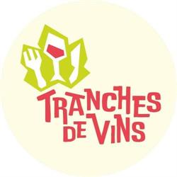 Tranches de Vins - Cave à Manger, Rosheim - Horaires d'ouverture