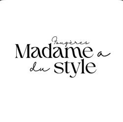 Madame a du Style Fougères - Horaires d'ouverture