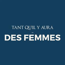 Tant qu'il y aura, des Femmes, Suresnes - Horaires d'ouverture