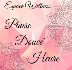 Espace Wellness Pause Douce'Heure, Vimoutiers - Horaires d'ouverture