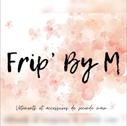Frip’ by M, Pont-Audemer - Horaires d'ouverture