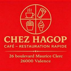 Chez HAGOP, Valence - Horaires d'ouverture
