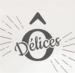 Ô Délices, Luynes - Horaires d'ouverture