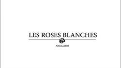 Les Roses Blanches, Argilliers - Horaires d'ouverture