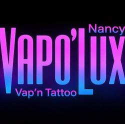 Vapo'lux - Vape and tattoo, Nancy - Horaires d'ouverture