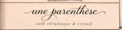 Une parenthèse, Fouesnant - Horaires d'ouverture