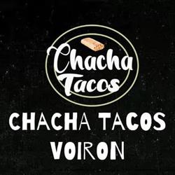 Chacha Tacos, Voiron - Horaires d'ouverture