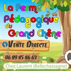 Ferme pédagogique du grand chêne (sur rdv), Bellechassagne - Horaires d'ouverture